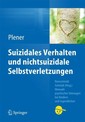 Paul Plener - Suizidales Verhalten und nichtsuizidale Selbstverletzungen