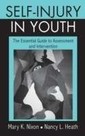 Nancy L. Heath, Mary K. Nixon: Self-Injury in Youth